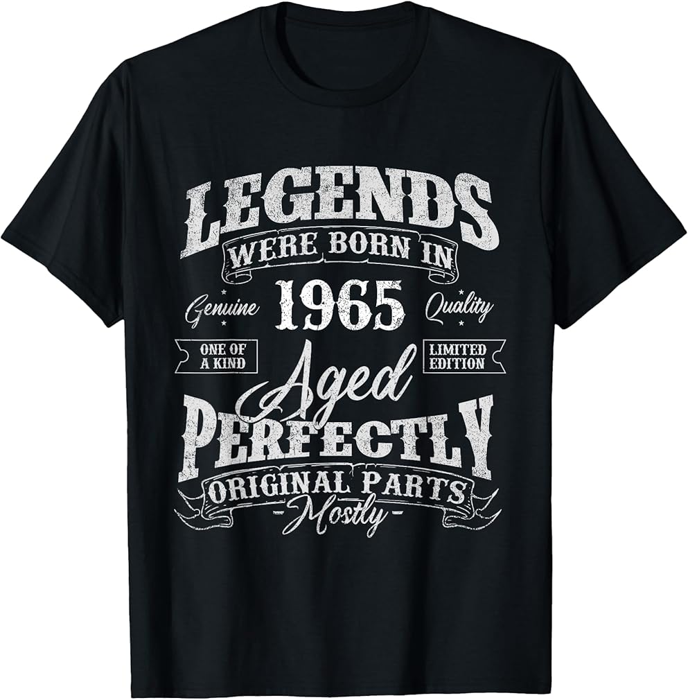 Legends Were Born In 1965 Year Of Birth Birthday T-Shirt