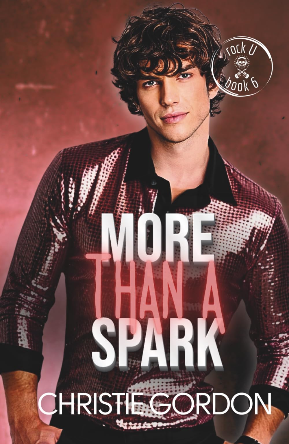 More Than a Spark: A Rockstar Firefighter Friends to Lovers MM Romance (Rock U)