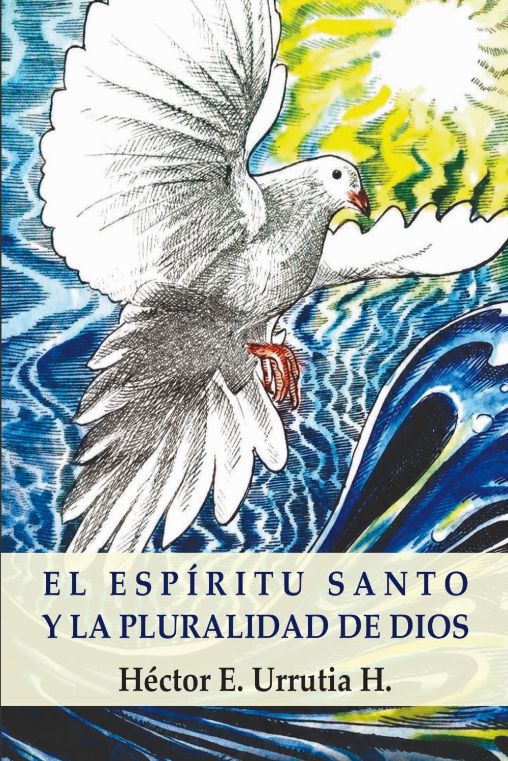 El Espíritu Santo y la Pluralidad de Dios