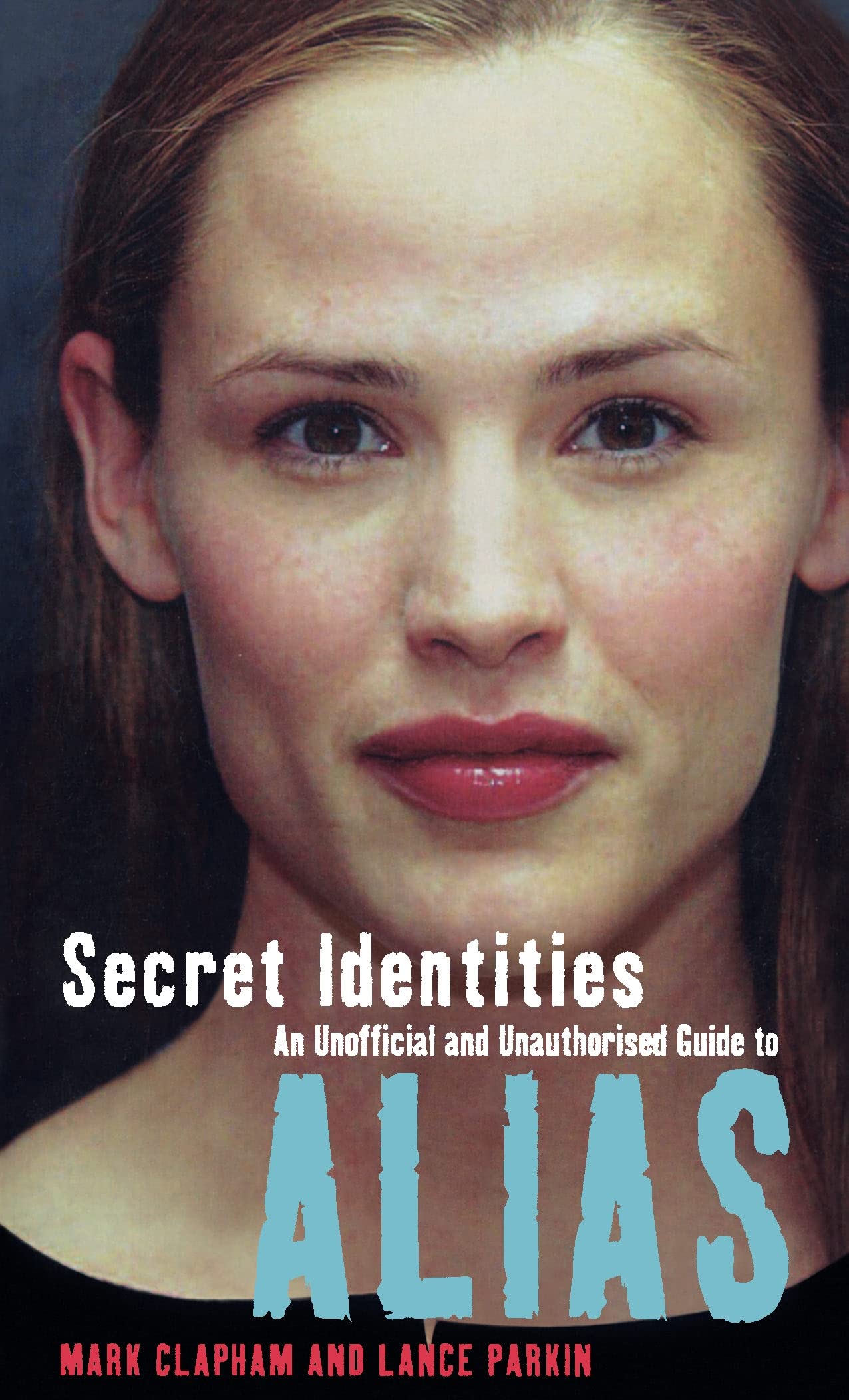 Guide Alias Secret Identities livre décryptage série télé univers espionnage et mystères