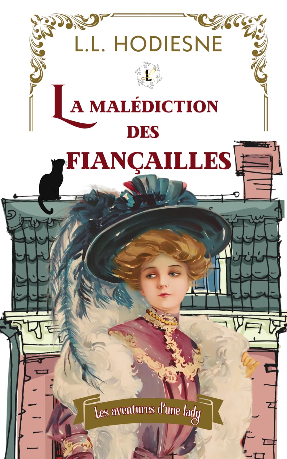 La malédiction des fiançailles: Les aventures d’une lady
