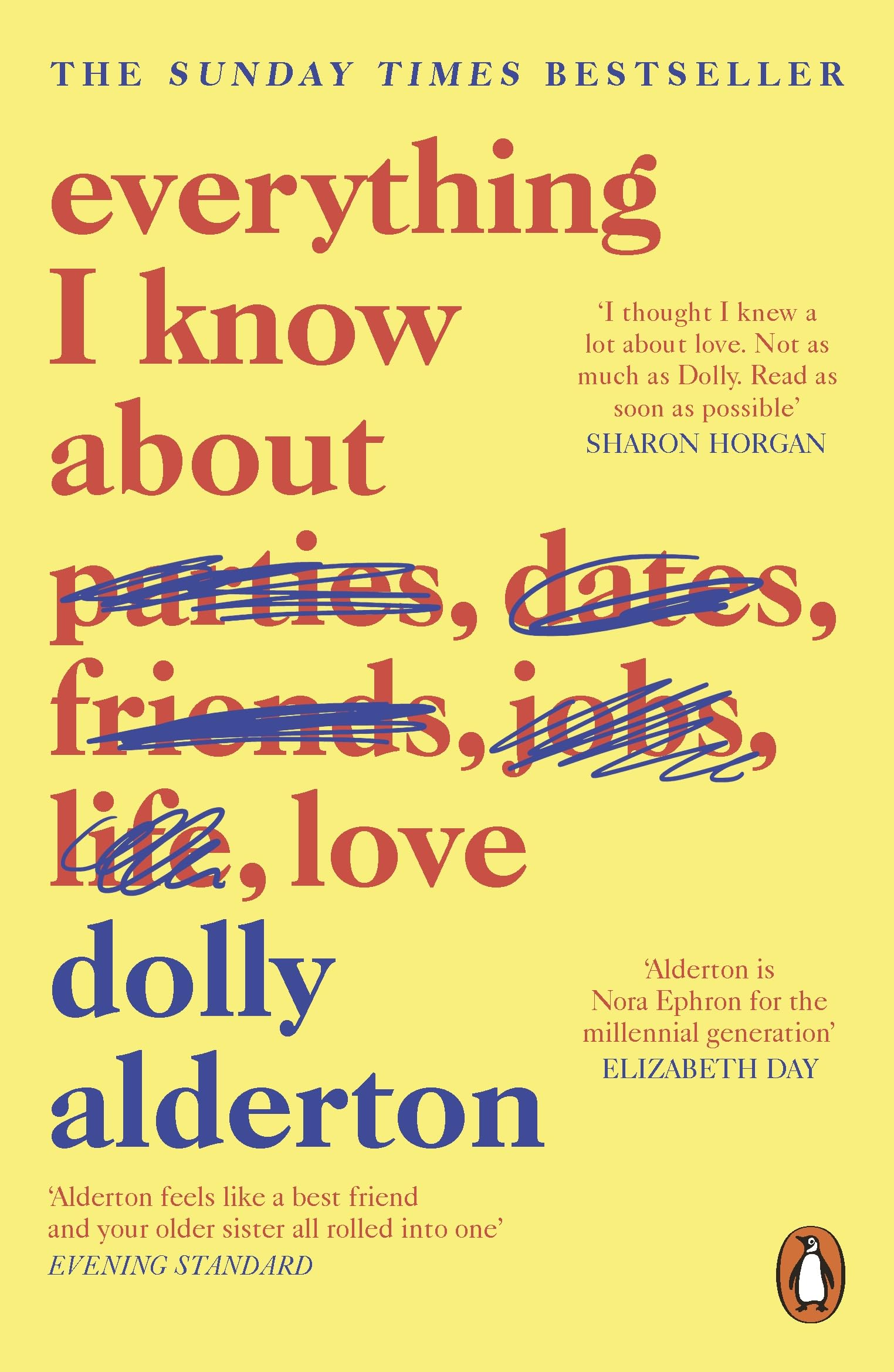 Everything I Know About Love Paperback – February 7, 2019