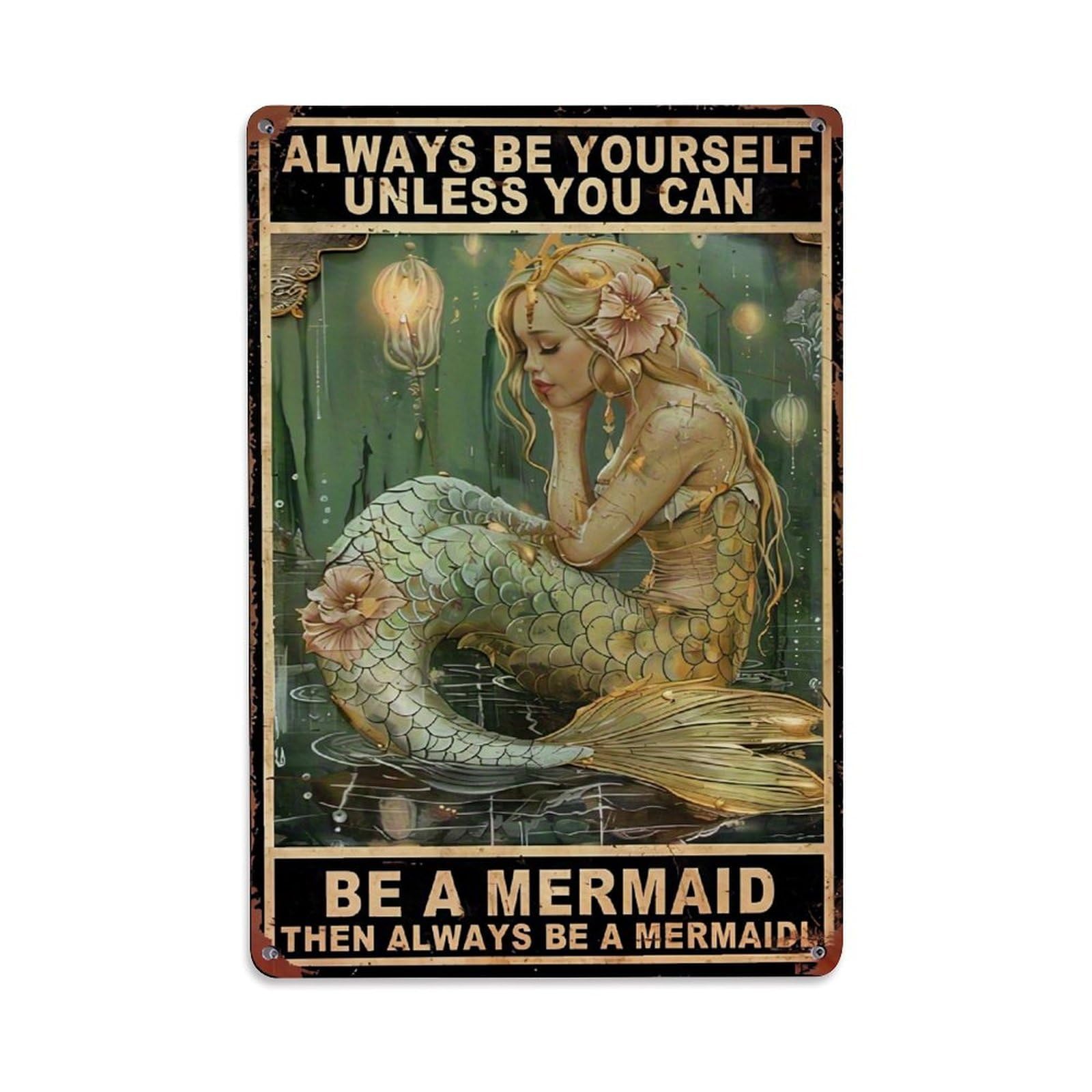 Jdfenggu Vintage Always Be Yourself Unless Mermaid Retro Metal Tin Sign, Metal Poster For Bar, Home, Man Cave, Kitchen, Laundry Room Art Decor 8X12 Inch