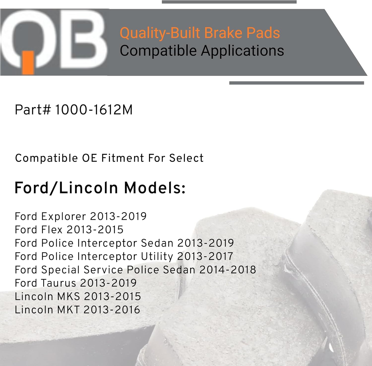 QUALITY-BUILT Rear Semi-Metallic Brake Pads, QB 1000-1612M, Compatible with 2013-2019 Ford/Lincoln (Explorer,Flex,MKS,MKT,Police Interceptor Sedan,Police Interceptor Utility,Special Service Police)