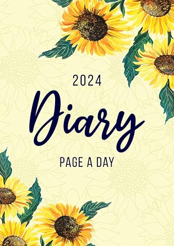 2024 Diary A4 Page A Day | Sunflowers: One Page Per Day Daily Diary Planner &amp; Organiser for 366 Days, Dated from Jan 2024 to Dec 2024, Fully Lined Journal Notebook with Calendars, To-Do List and Notes
