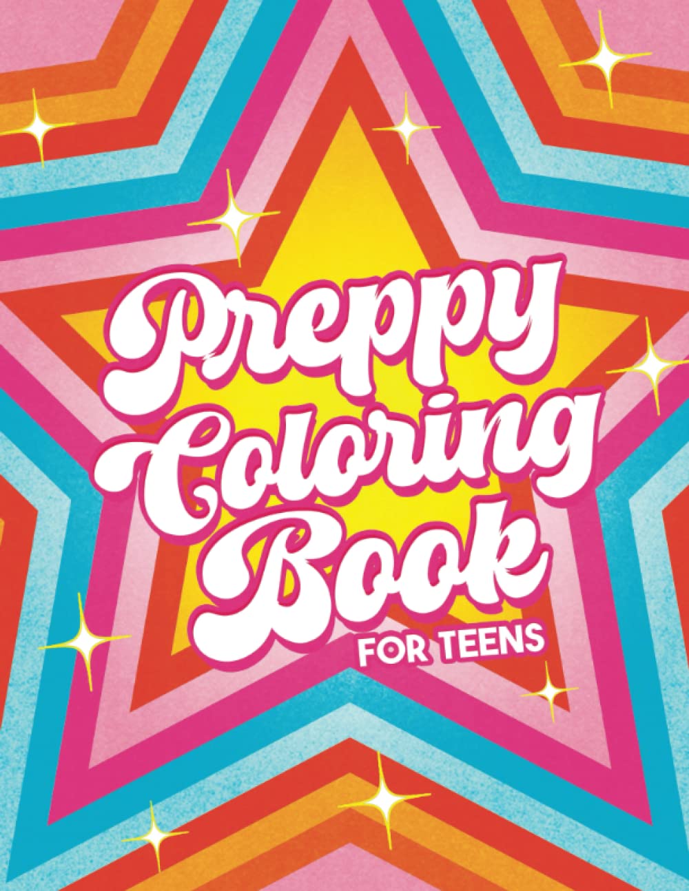 Preppy Coloring Book for Teens: 45 Trendy Aesthetic Coloring Pages for Relaxation and Stress Relief (Preppy Coloring Books)