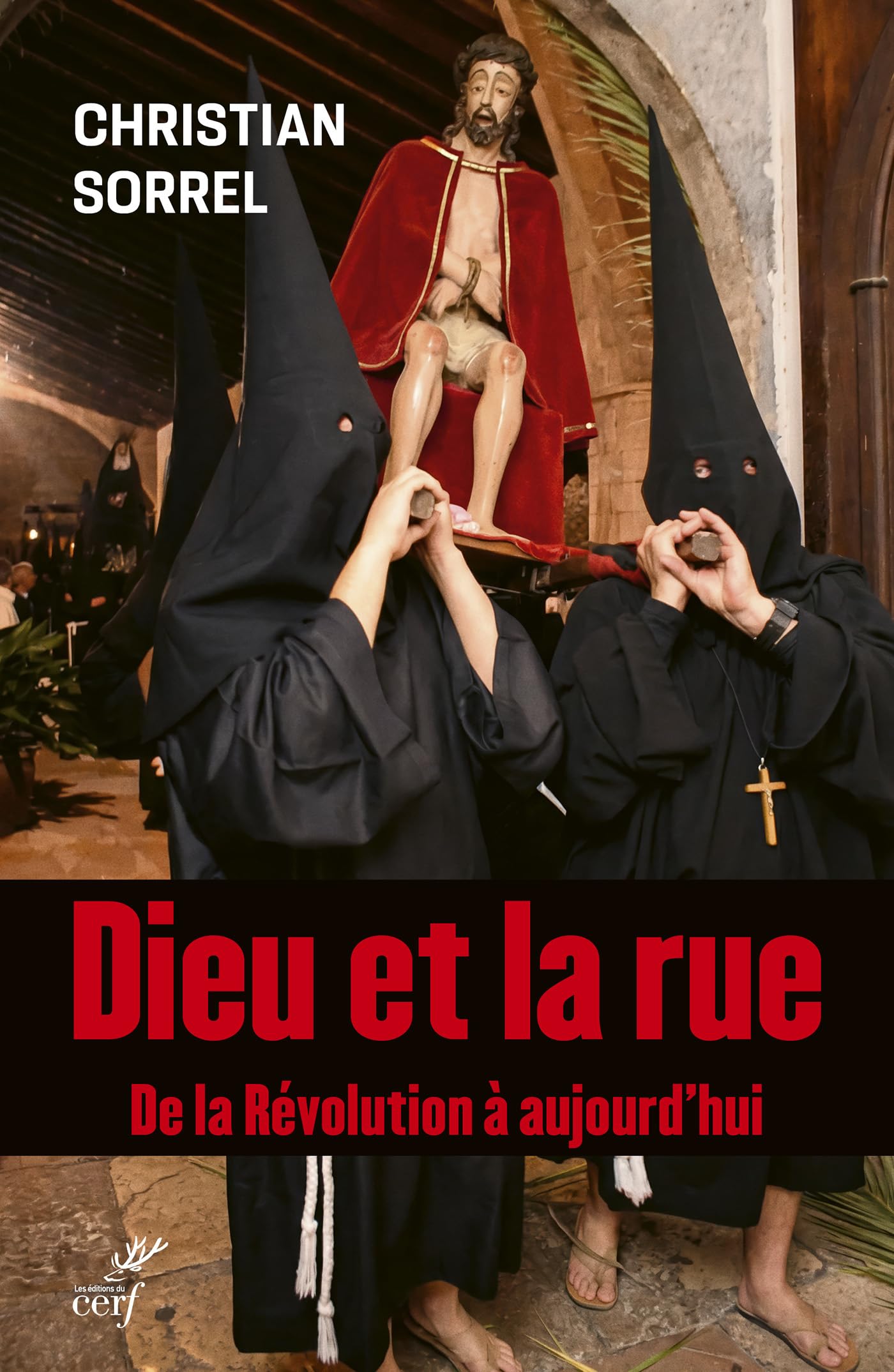 Dieu et la rue: De la Révolution à aujourd'hui