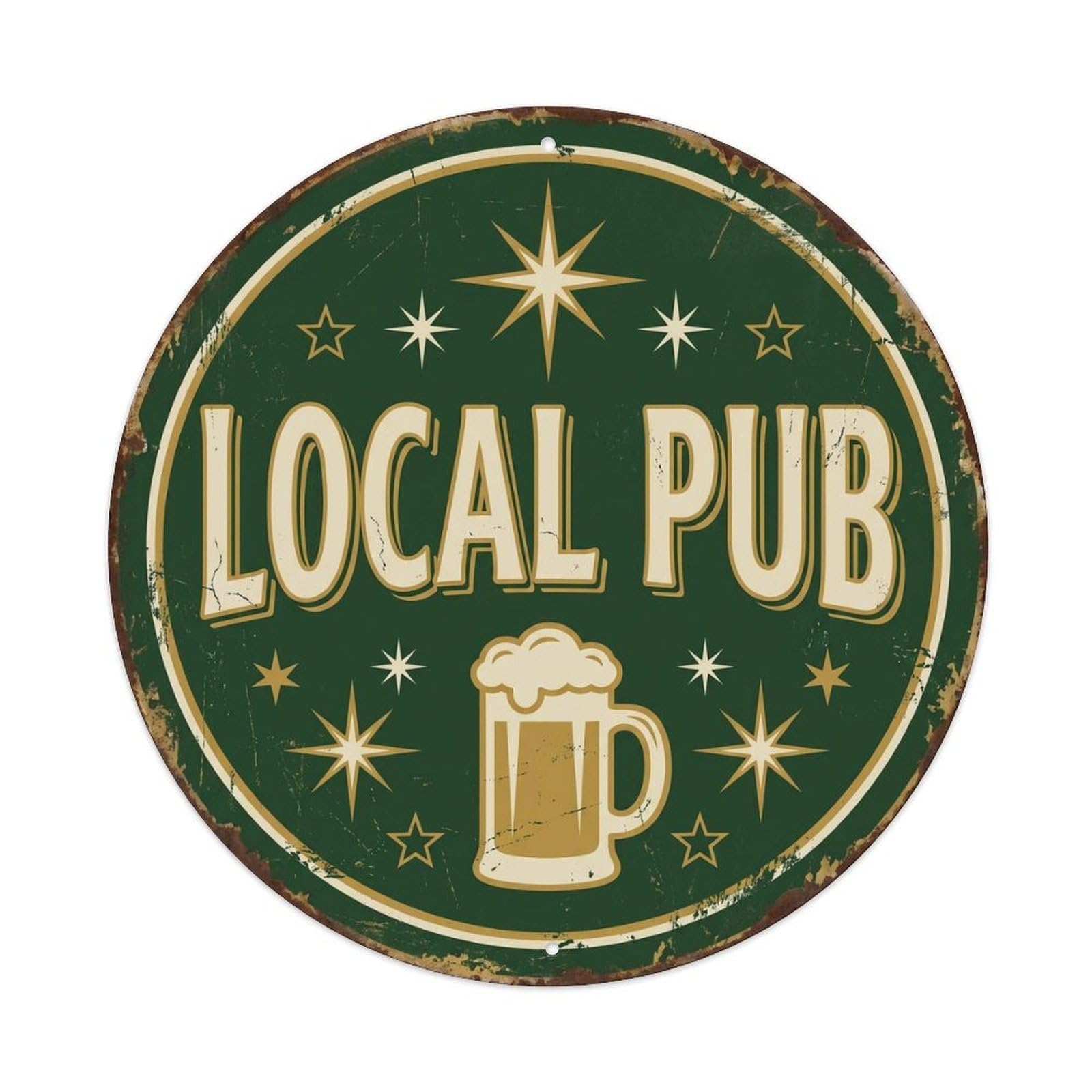 Local Pub Vintage Bar Humor Tavern Culture Rustic Badge Metal Tin Sign Plaque Wall Decor for Cafe, Man Cave, Club Bar, Office, Home Garden Round Metal Poster 8x8Inch
