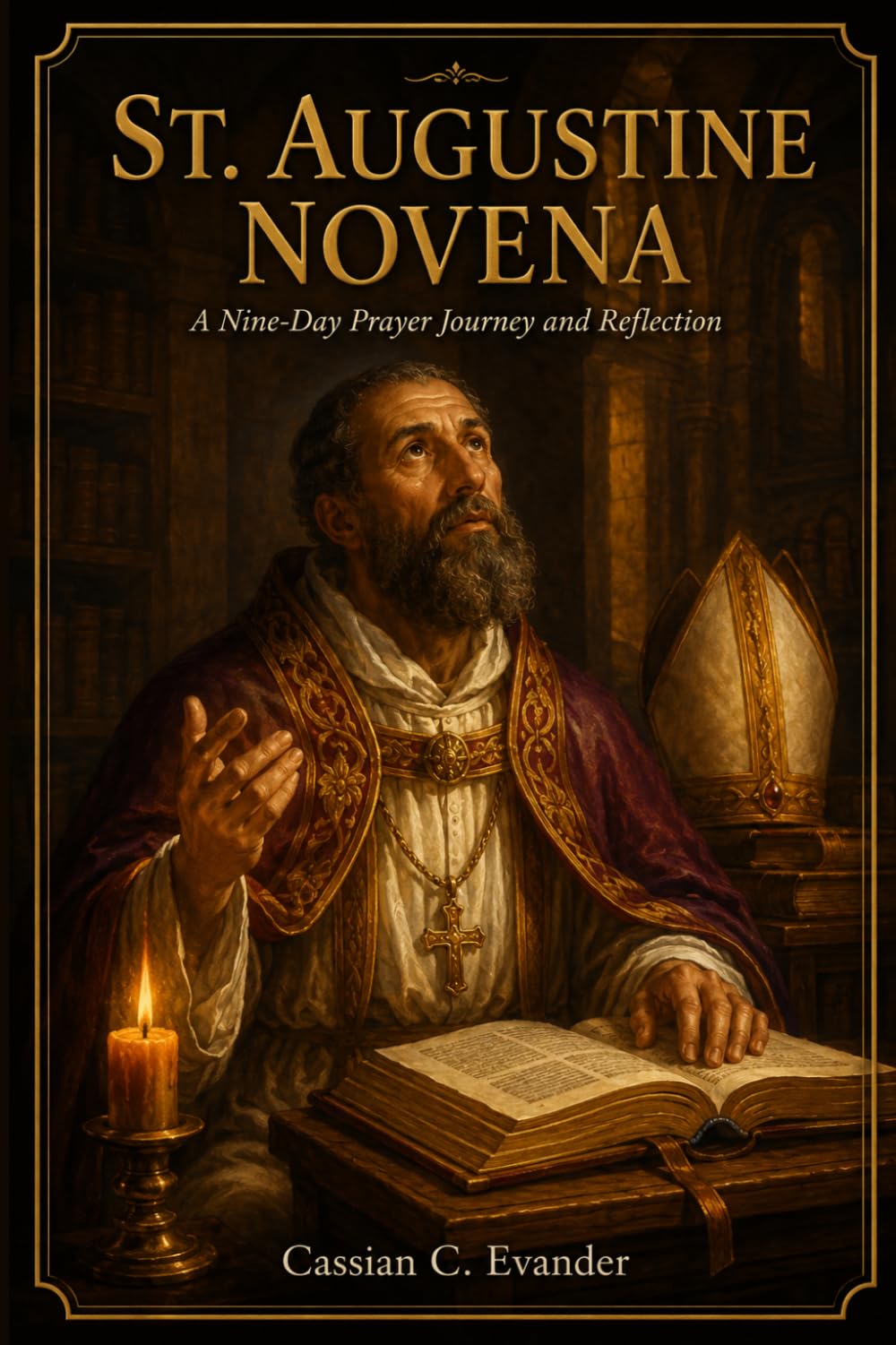 St. Augustine Novena: A Nine-Day Prayer Journey and Reflection