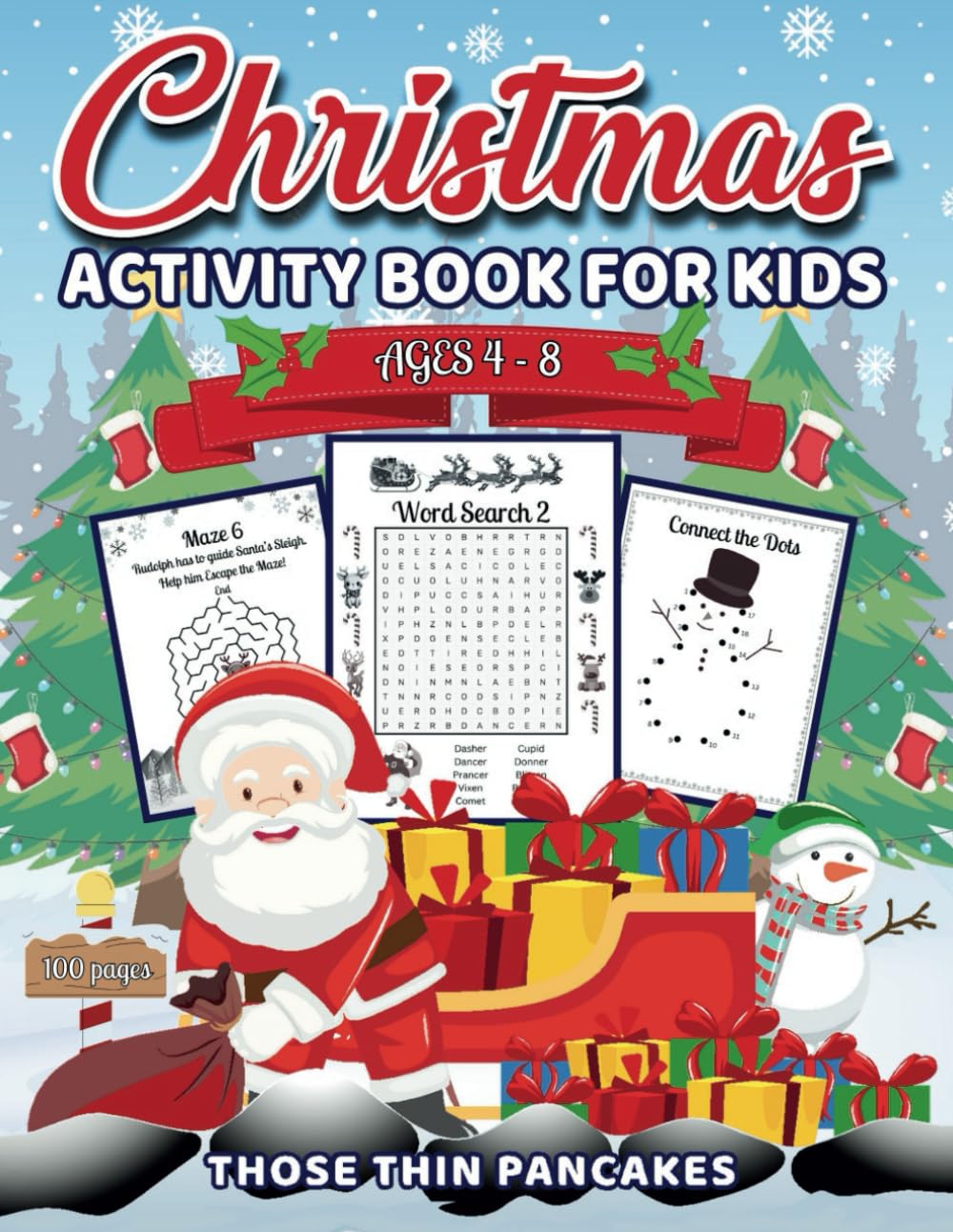 Christmas Activity Book for Kids Ages 4-8: 100 Pages of Word Search, Crossword Puzzles, Spot the Difference, Maze, Connect the Dots, Scissor Skills ... Books (Word Games, Coloring books, Puzzles))
