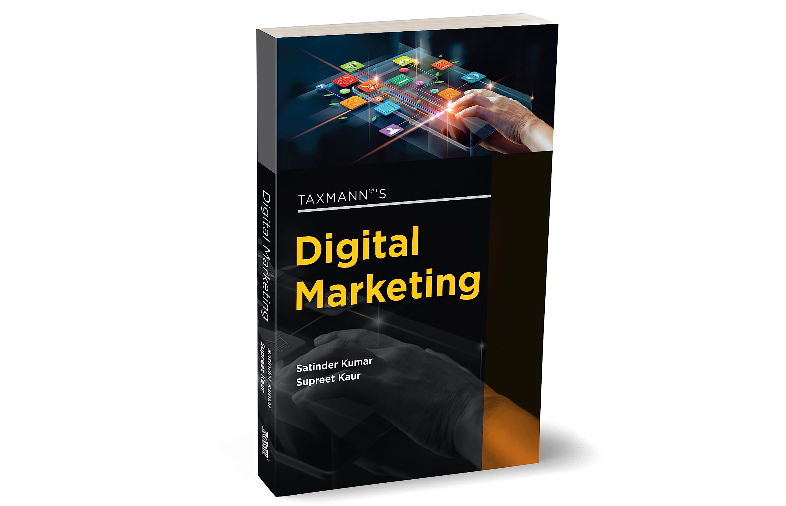 Taxmann's Digital Marketing – Thorough, up-to-date textbook on digital marketing, providing beneficial insights for students and professionals through case studies, MCQs, etc., all in lucid language Paperback – 24 June 2023