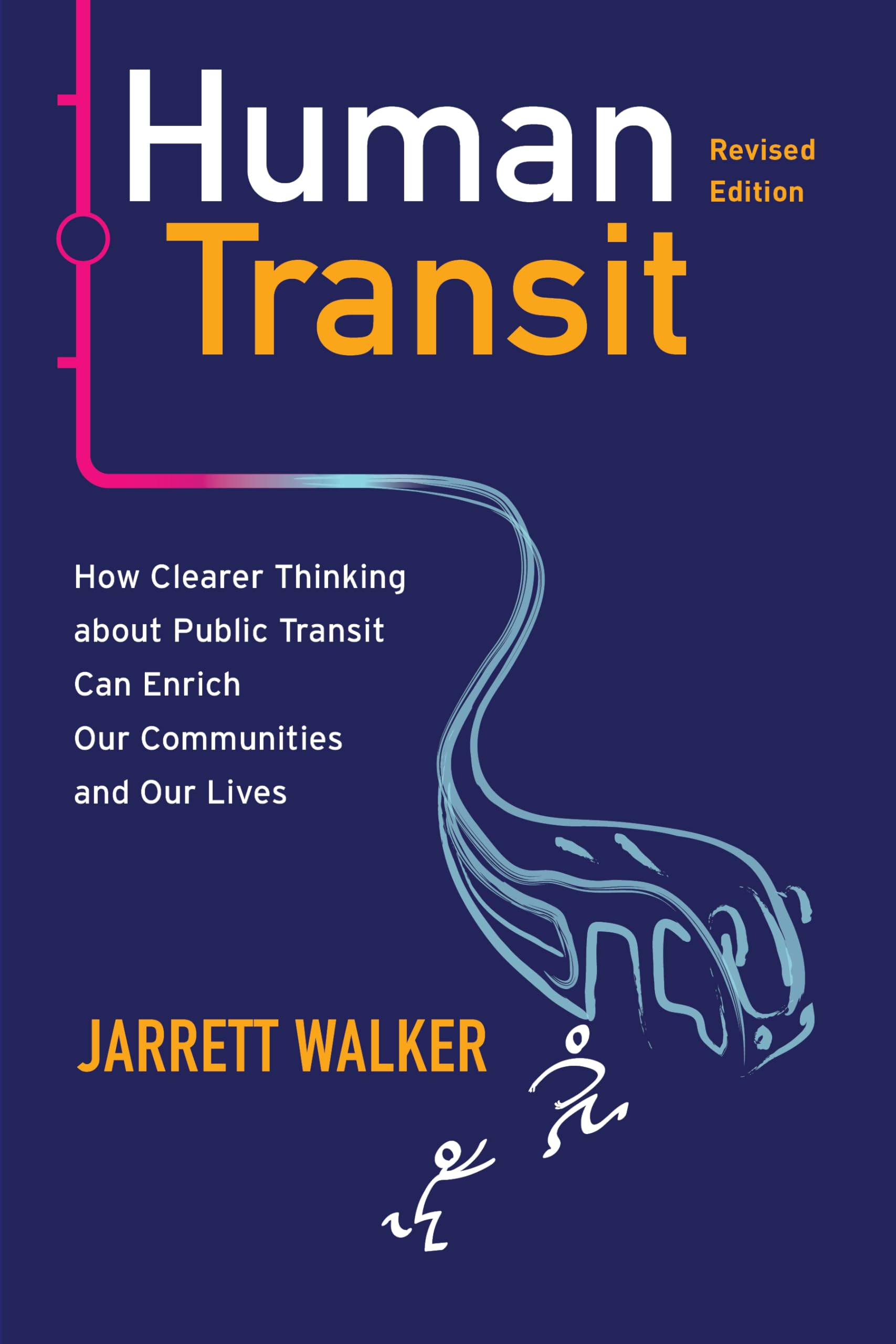 Human Transit, Revised Edition by Jarrett Walker (Paperback Book)