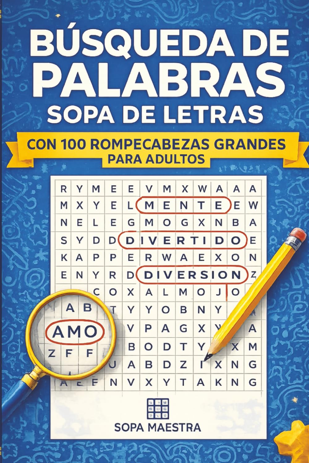 Búsqueda de Palabras: Sopa de Letras con 100 Rompecabezas Grandes para Adultos: Sopa de Letras para Adultos • Letra Grande • Relajante