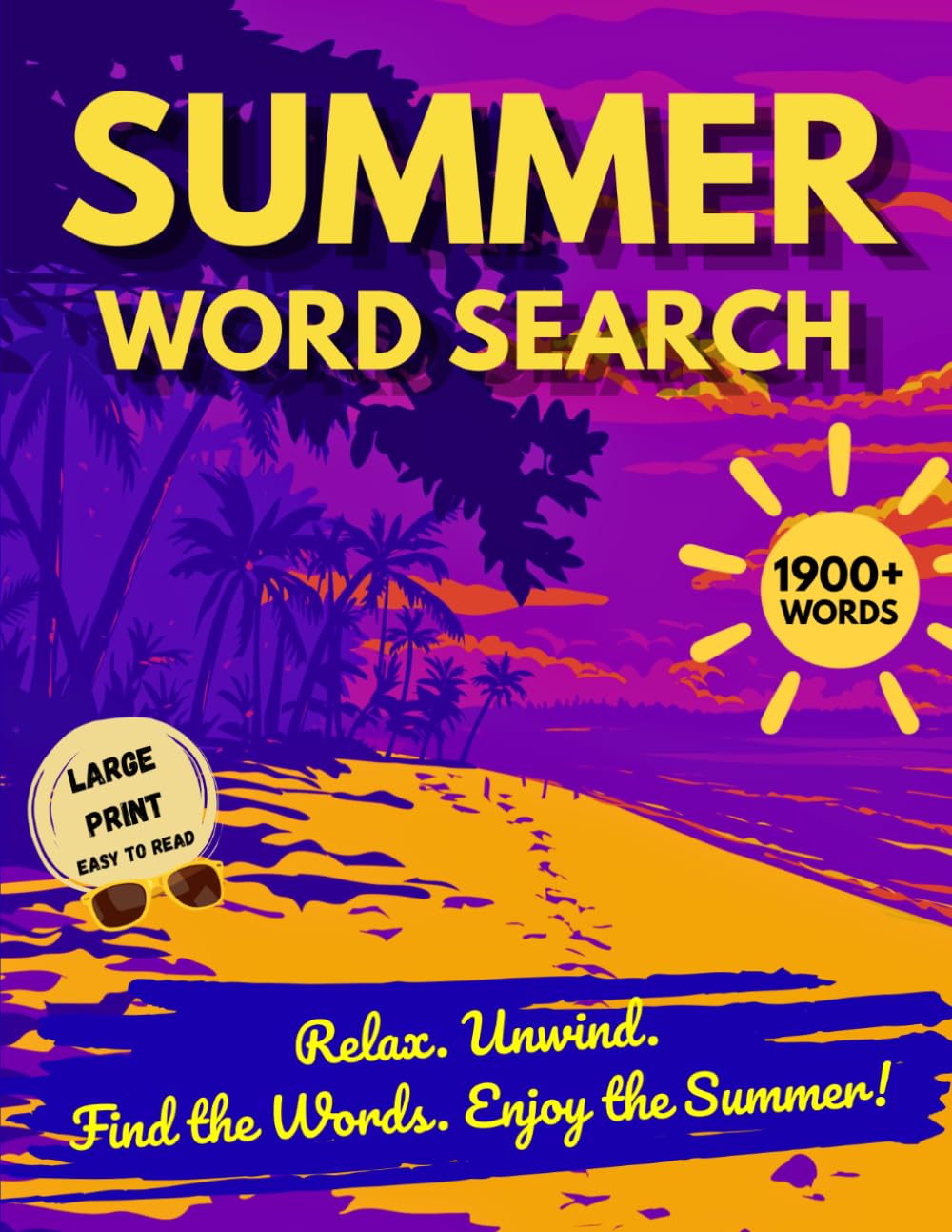 Summer Word Search: 85 Large Print Puzzles with 1900+ Words. Relaxing Beach, Vacation & Tropical Themes for Adults & Seniors