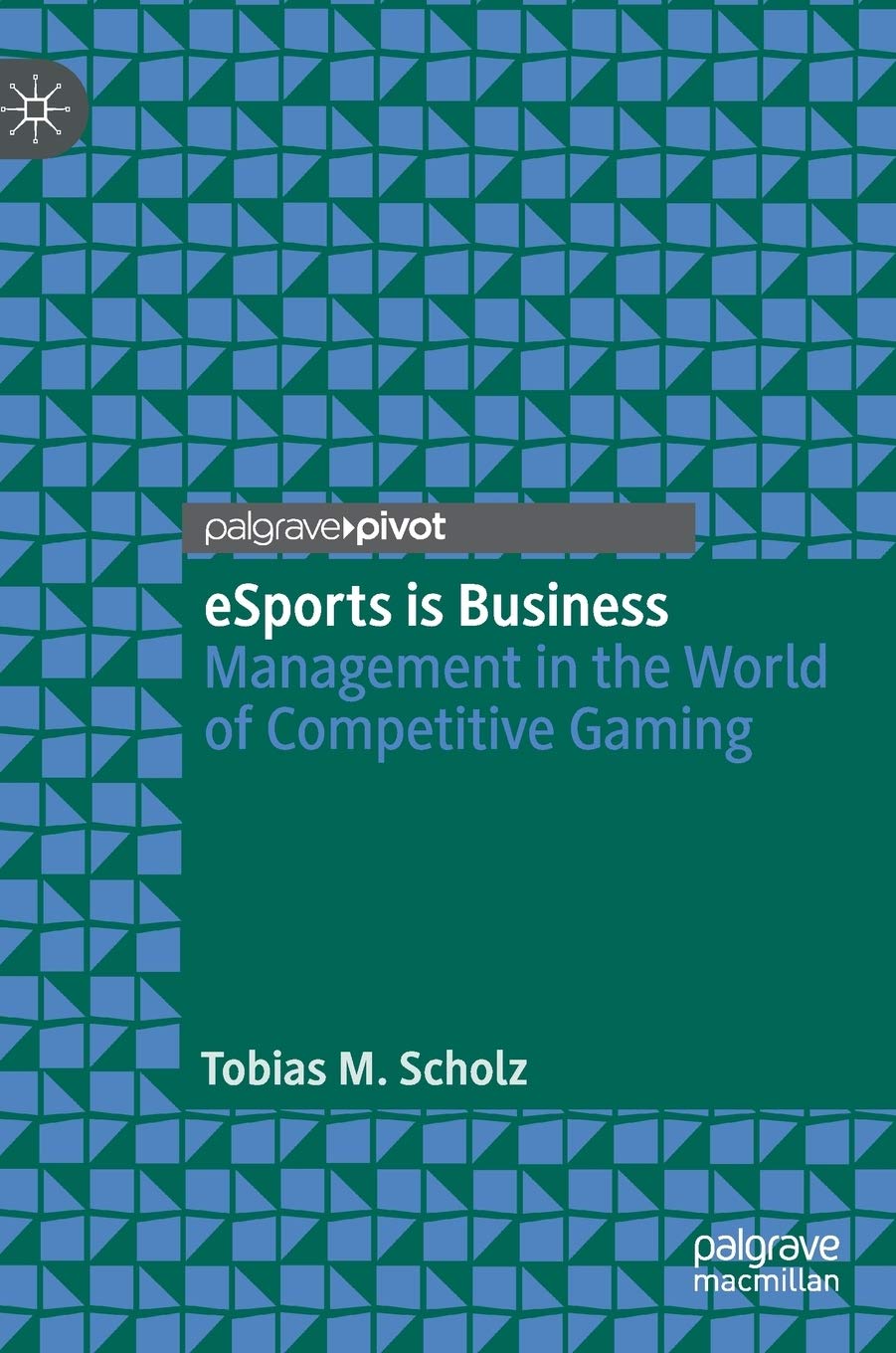 eSports is Business: Management in the World of Competitive Gaming