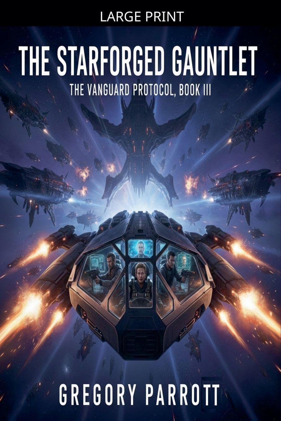 The Starforged Gauntlet: 3 (The Vanguard Protocol)
