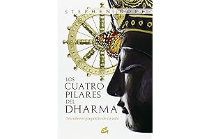 Los Cuatro Pilares del Dharma: Descubre el Propósito de Tu Vida