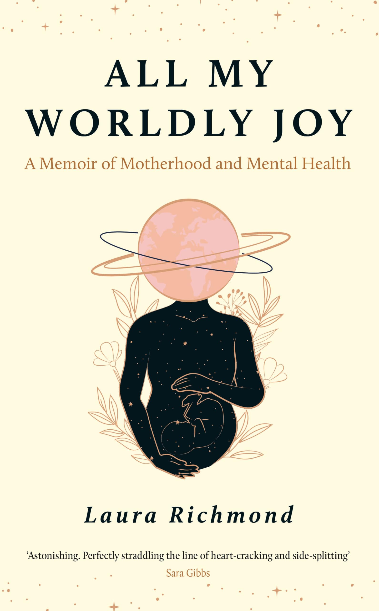 All My Worldly Joy: A Memoir of Motherhood and Mental Health
