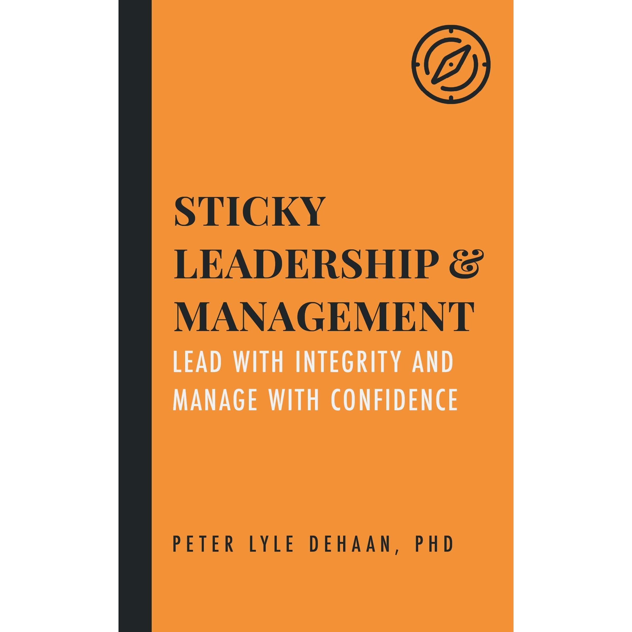 Sticky Leadership and Management