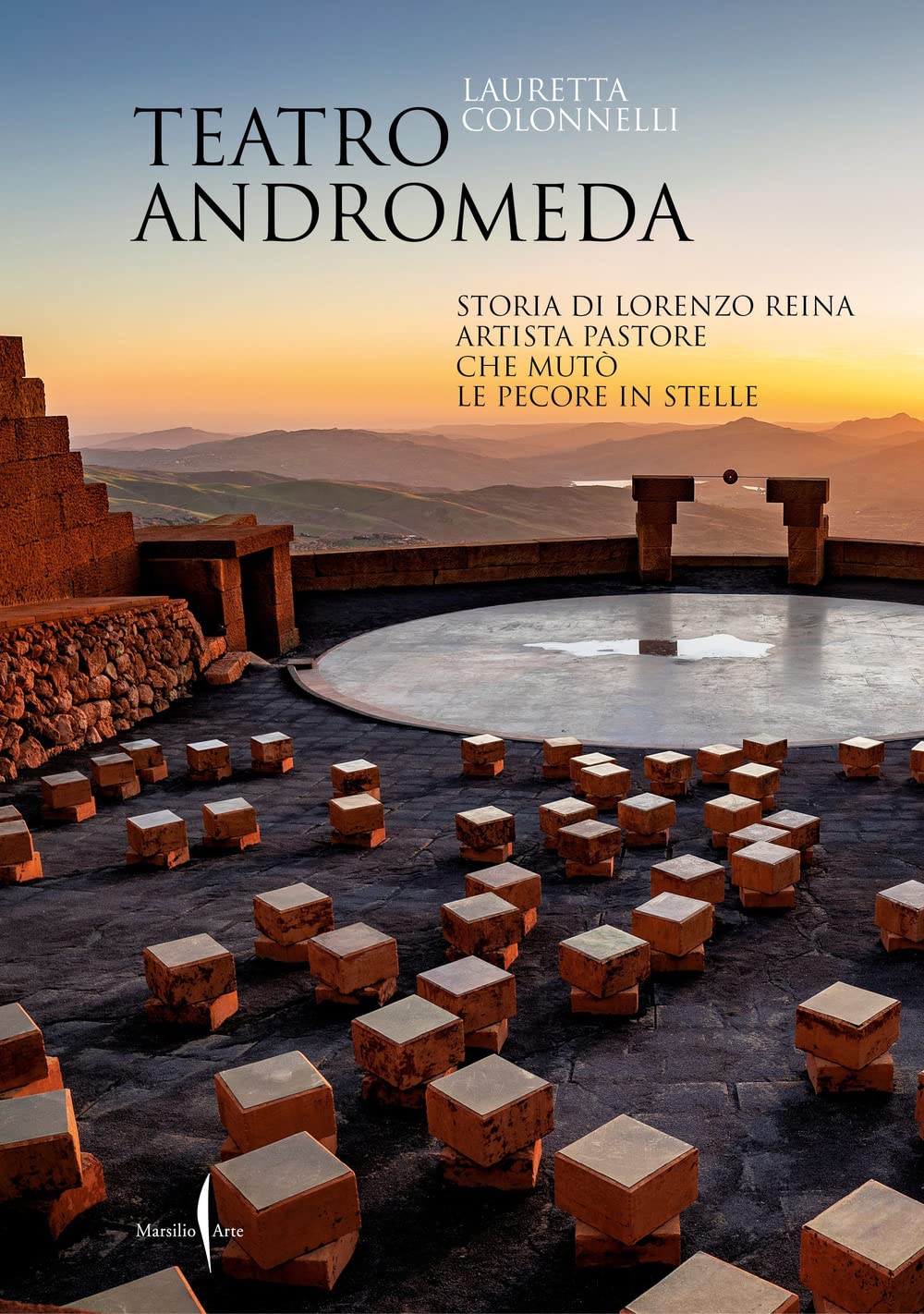 Teatro Andromeda. Storia Di Lorenzo Reina Artista Pastore Che Mutò Le Pecore In Stelle - 4