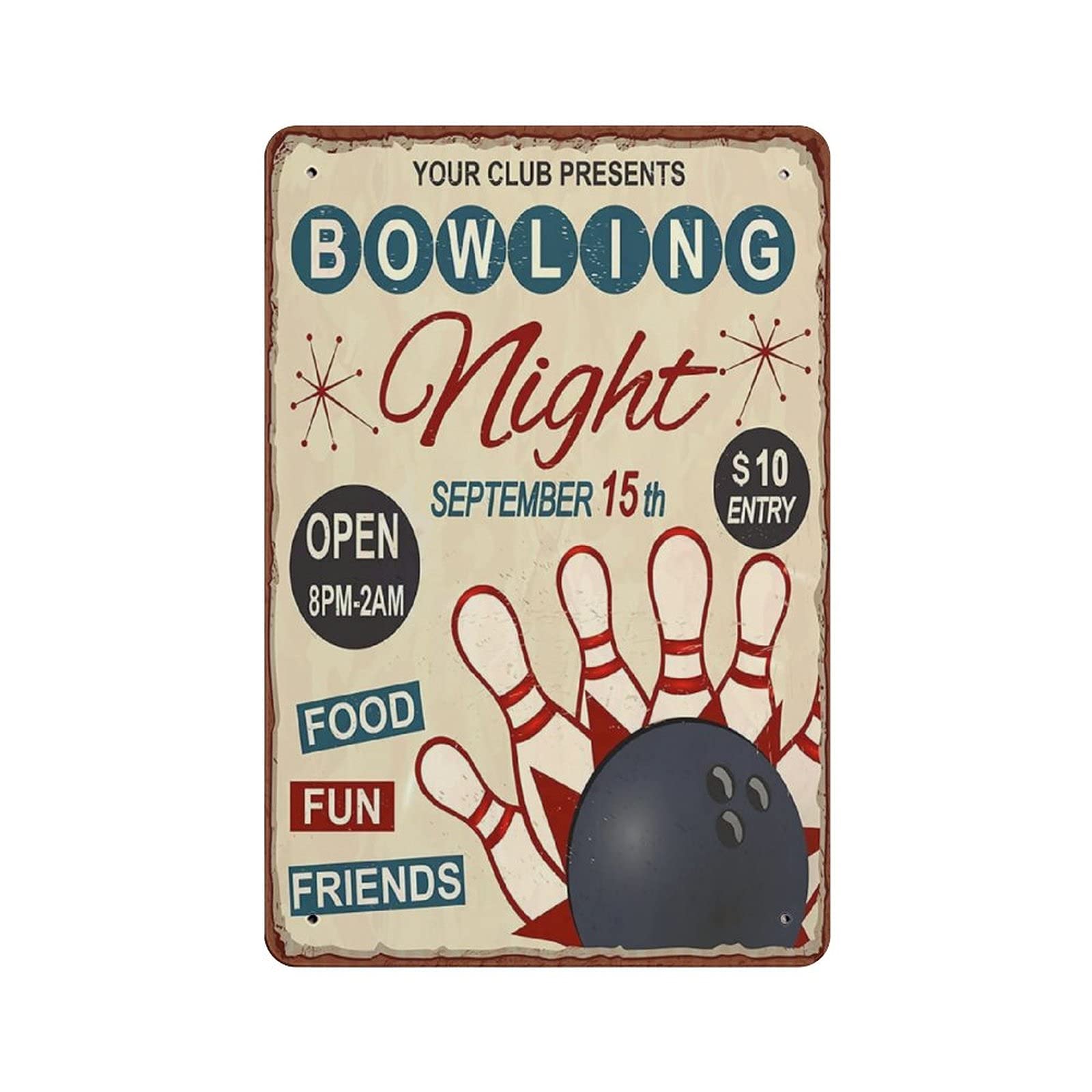 Metal Tin Sign Your Club Presents Bowling Vintage Tin Poster Metal Sign Wall Decoration Country Kitchen Home Garage Decor 12"x8"