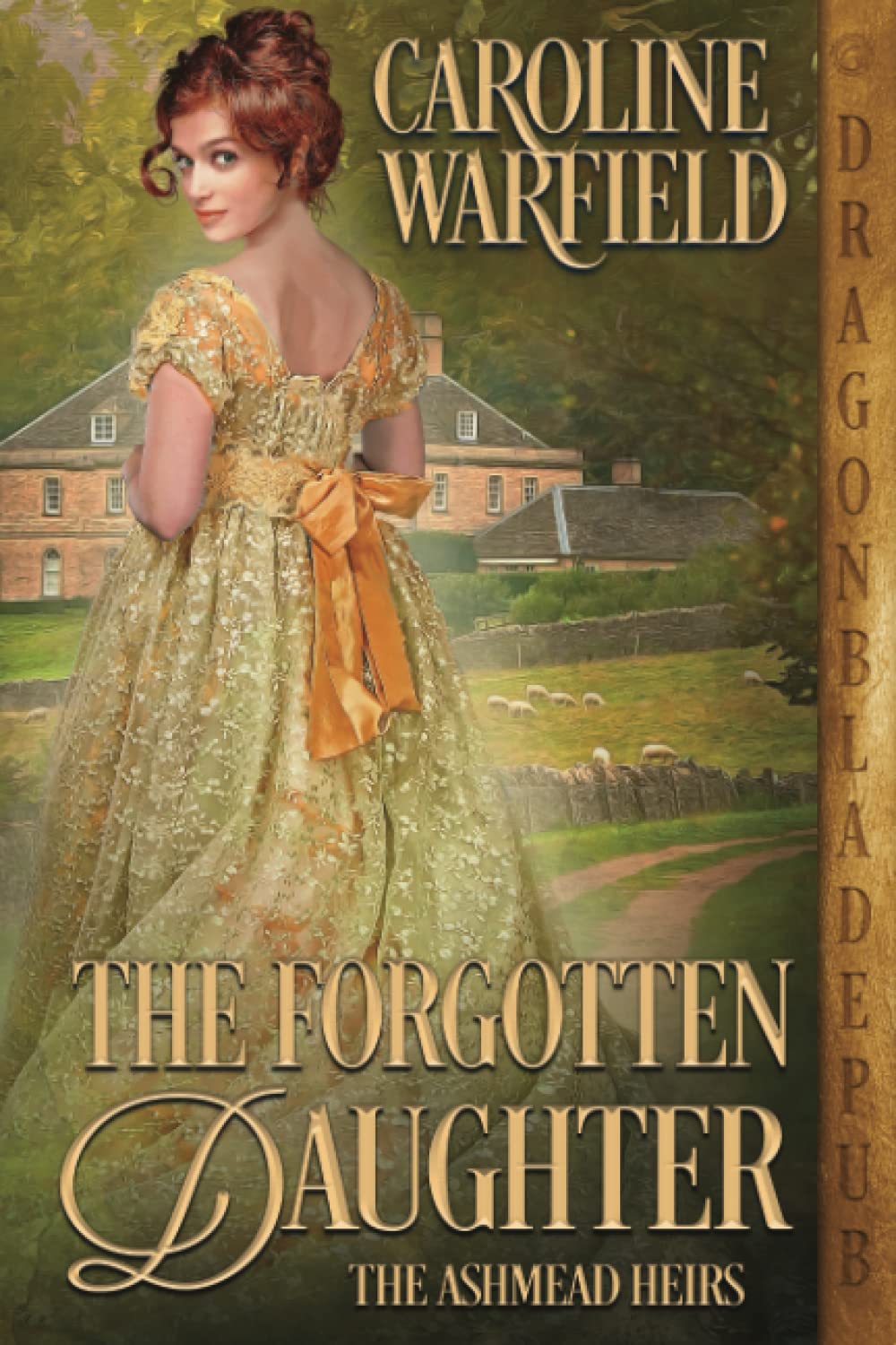 The Forgotten Daughter (The Ashmead Heirs)