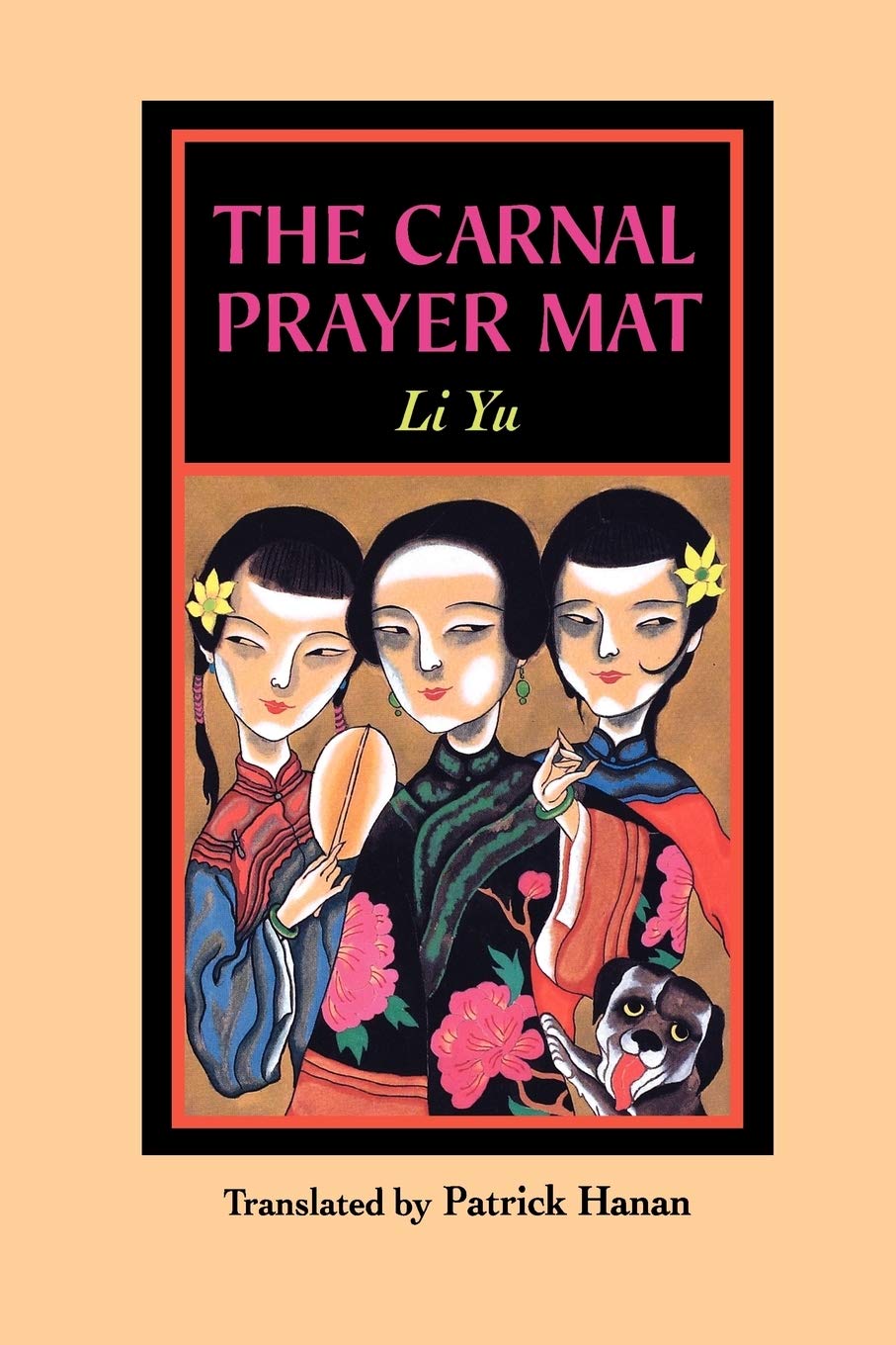 The Carnal Prayer Mat: Amazon.co.uk: Yu, Li, Hanan, Patrick: 9780824817985:  Books