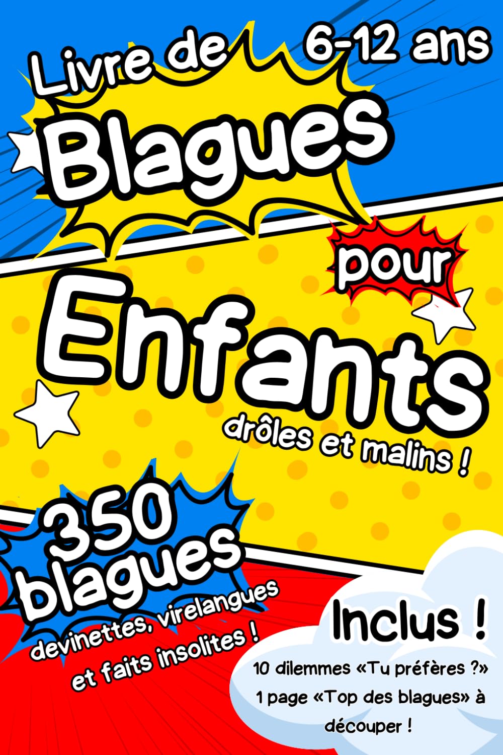 Livre de blagues pour enfants : Plus de 350 blagues, devinettes, faits intéressants, "toc toc" et virelangues drôles et stimulants pour enfants malins ... cadeau | Inclus 10 dilemmes "tu préfères ?"