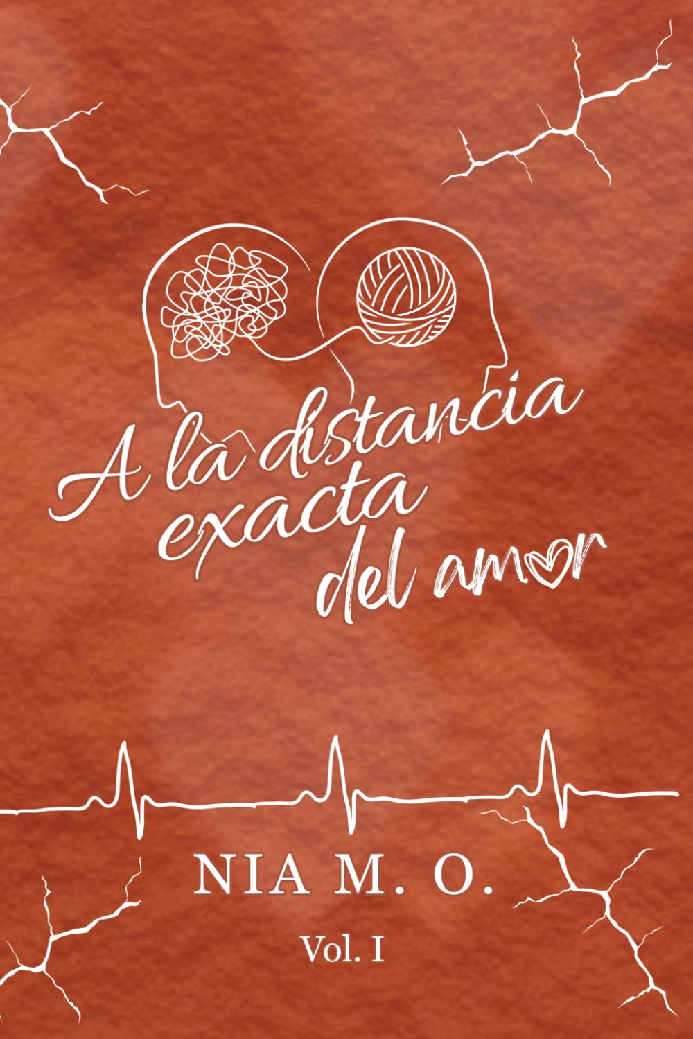 A la distancia exacta del amor: Volumen I