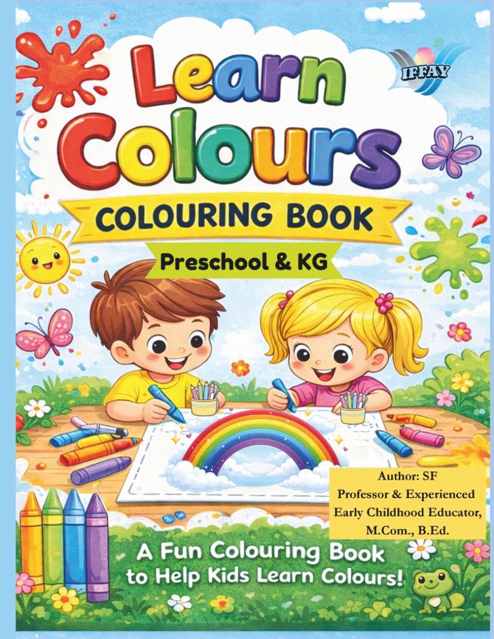 Learn Colours Colouring Book: For Ages 3–5 (IFFAY Learning Books Series)