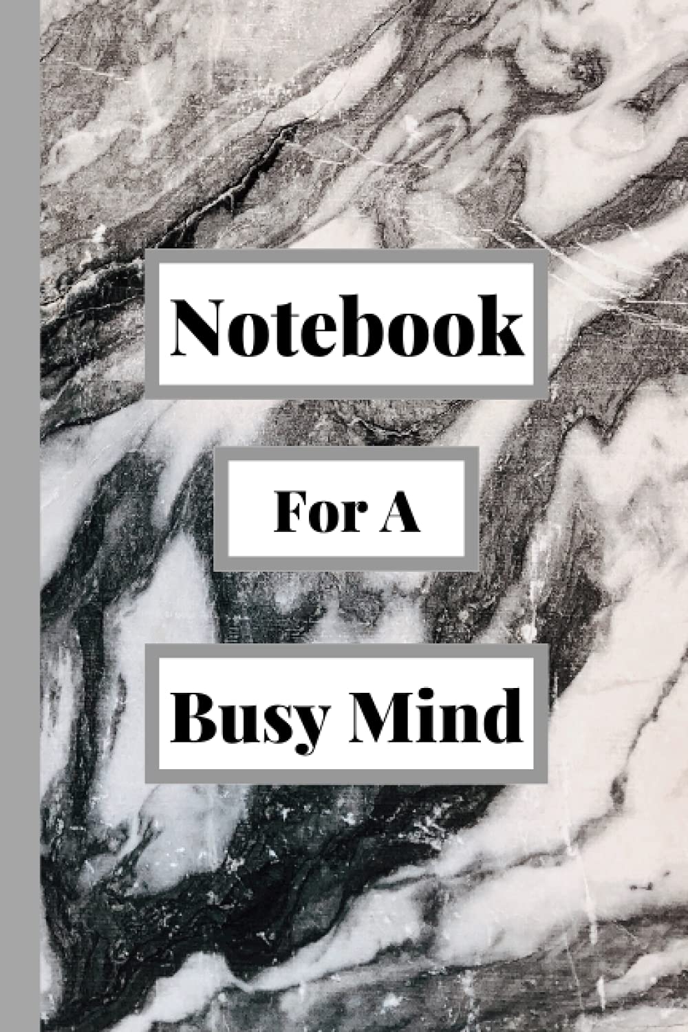 Notebook For A Busy Mind: A Black And White, Marble Patterned Blank Lined Journal