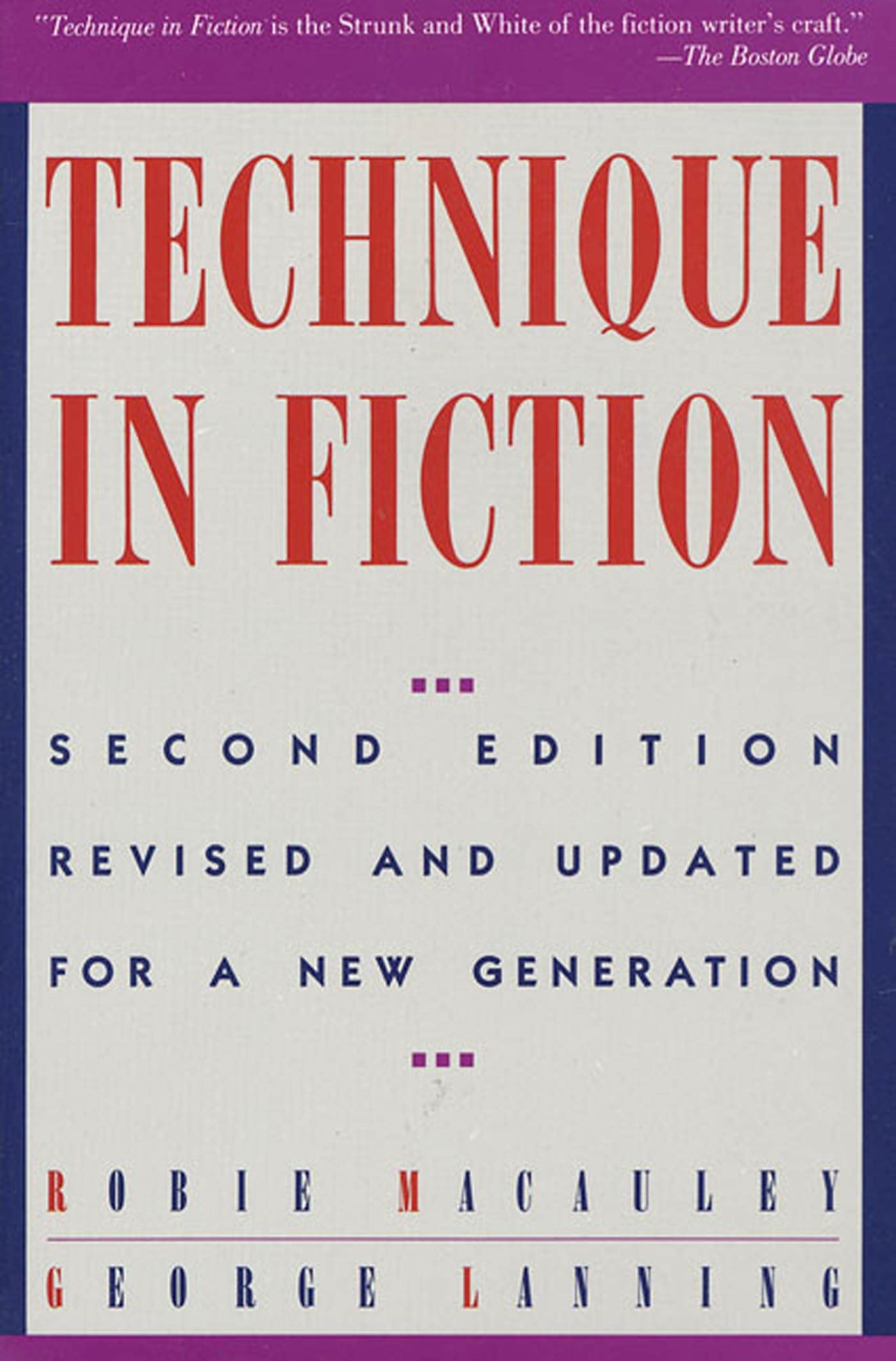 Technique In Fiction, Second Edition: Revised and Updated for a New Generation (Writer's Library)