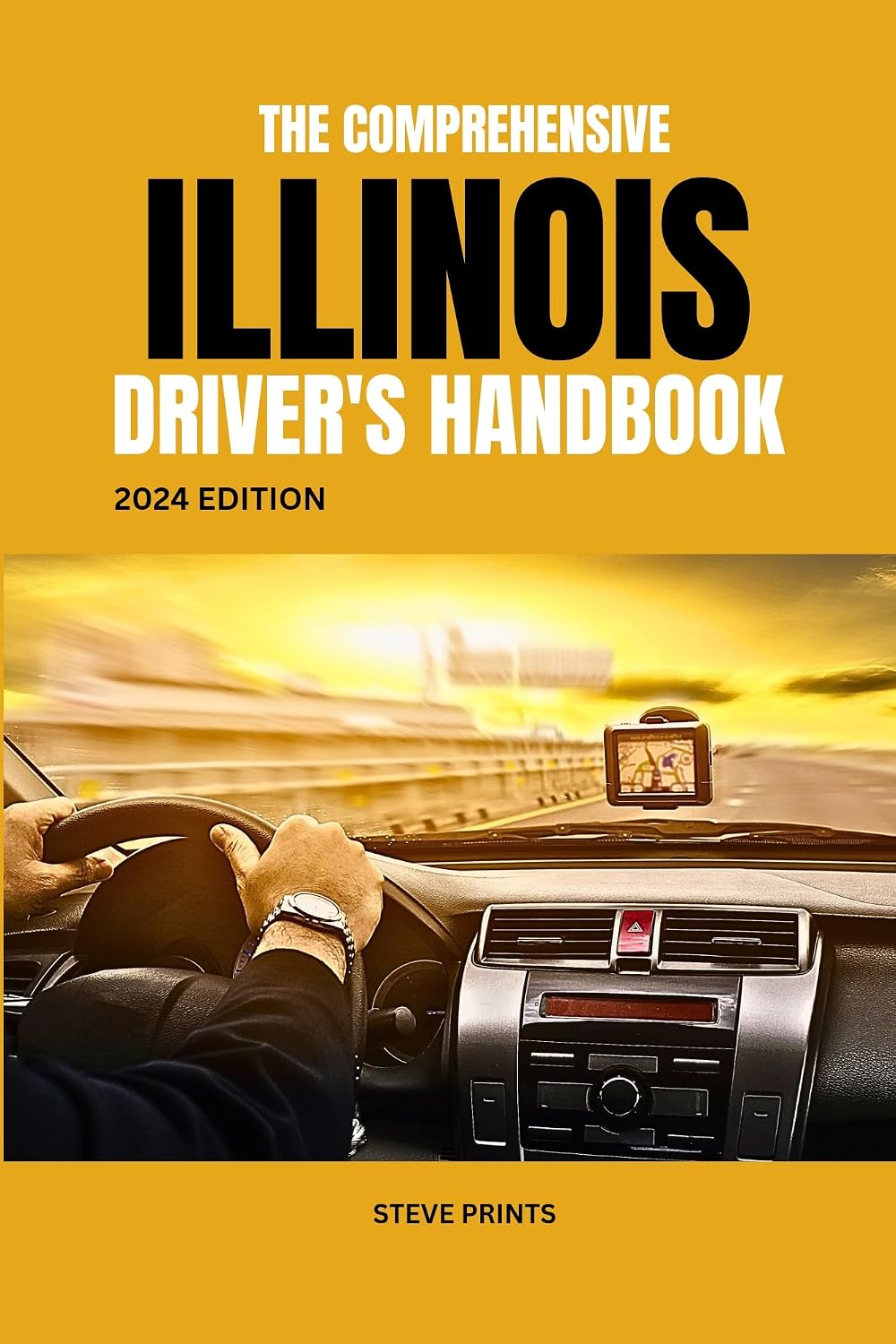 The Comprehensive Illinois Drivers Handbook: A Study and Practice ...