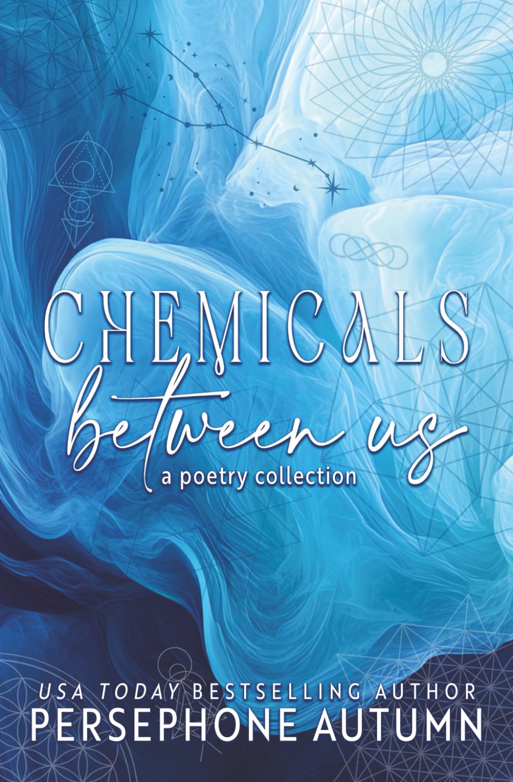 Chemicals Between Us: A Poetry Collection