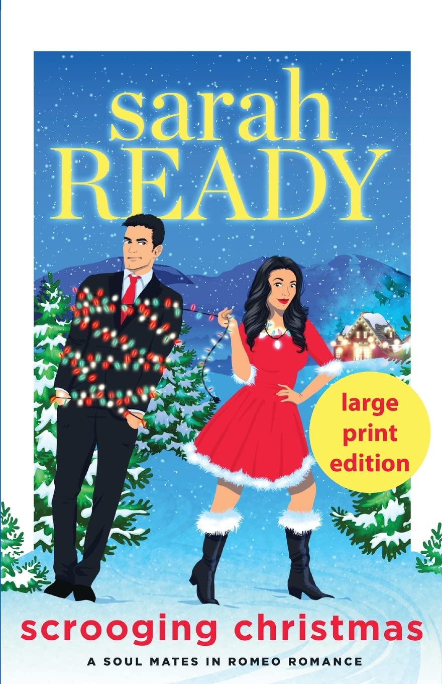 Buy Scrooging Christmas: 7 (Soul Mates in Romeo Romance) — BookShops.in