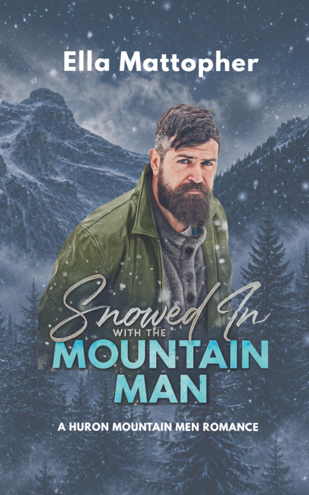 Snowed In with a Mountain Man: Huron Mountain Men Book 1