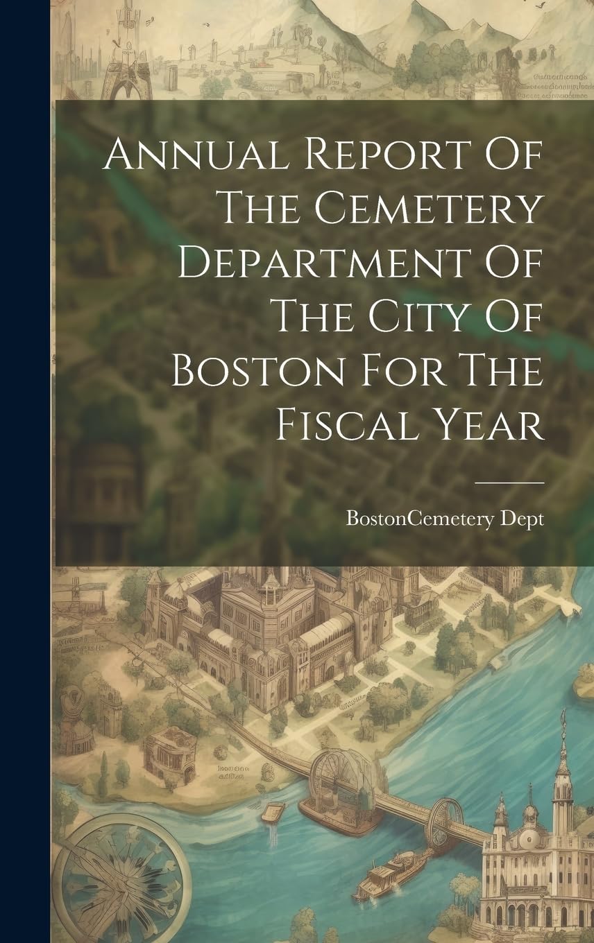 Annual Report Boston Cemetery PDF livre historique municipal