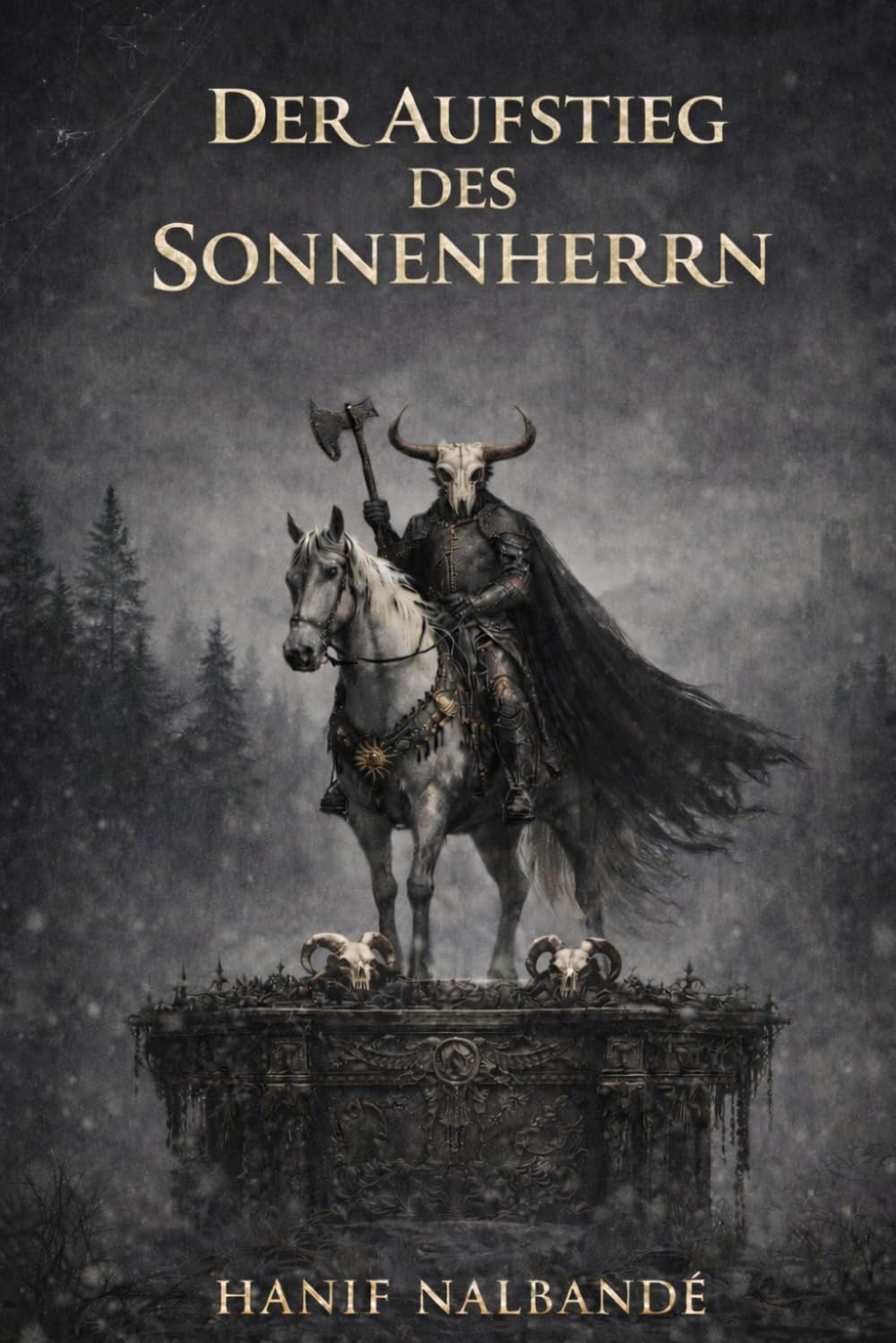 DER AUFSTIEG DES SONNENHERRN: Die Gänor-Sagen