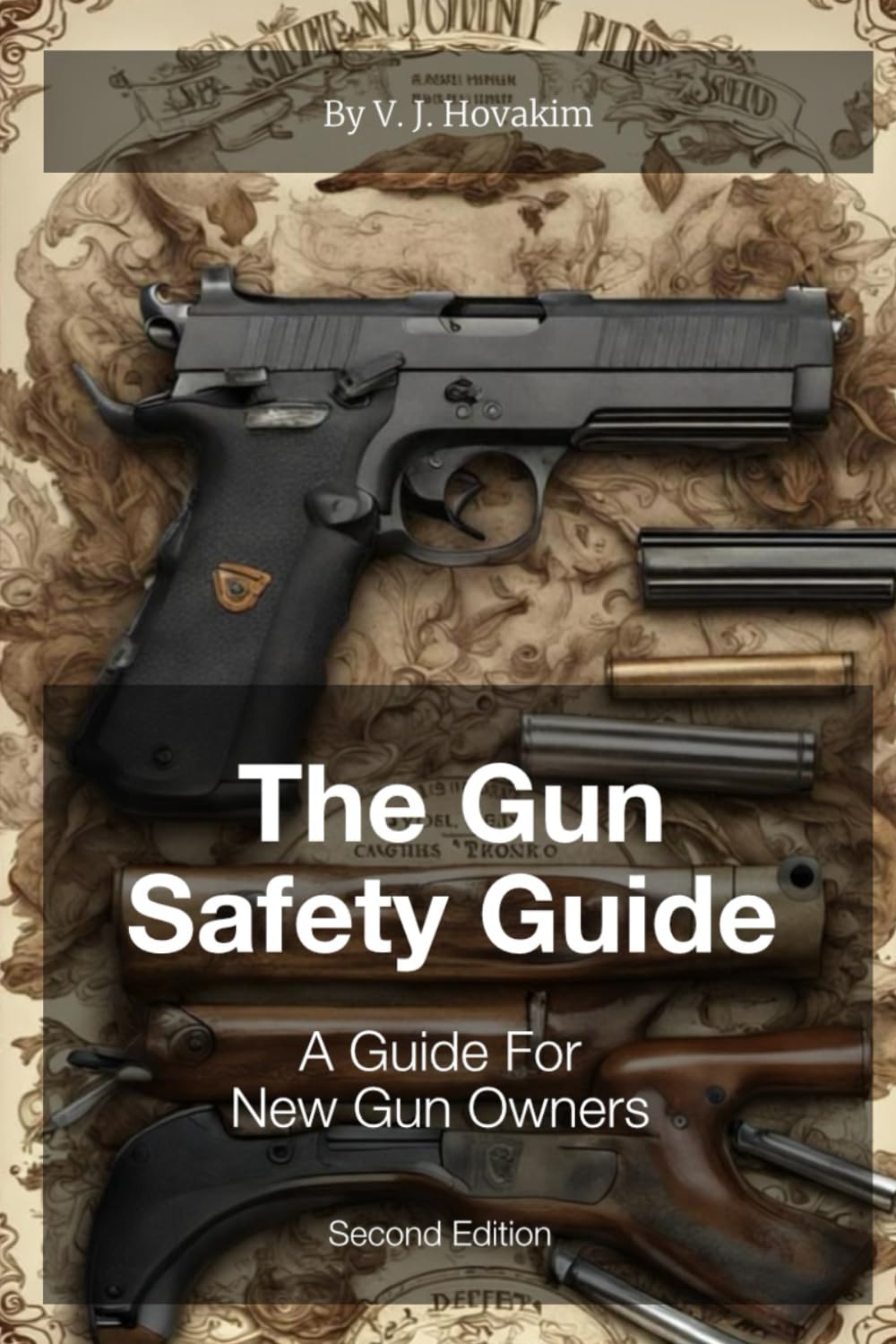 Gun Safety Guide: A Guide for New Gun Owners