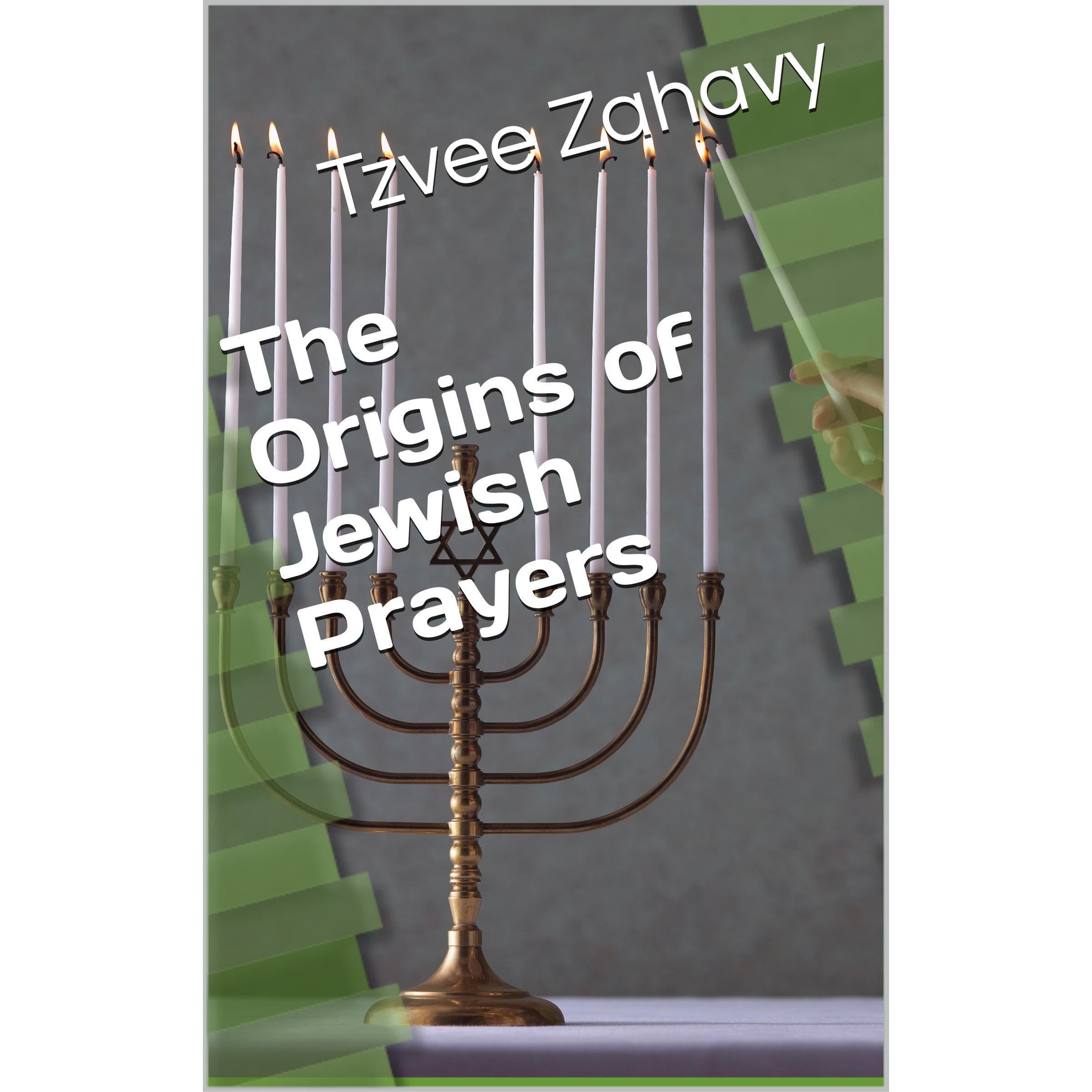The Origins of Jewish Prayers