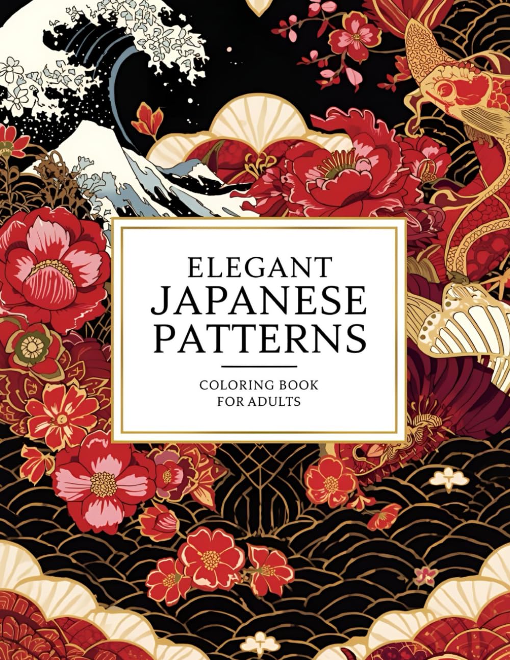 Japanese Patterns Coloring Book for Adults: Relaxing Traditional Designs for Mindfulness & Stress Relief