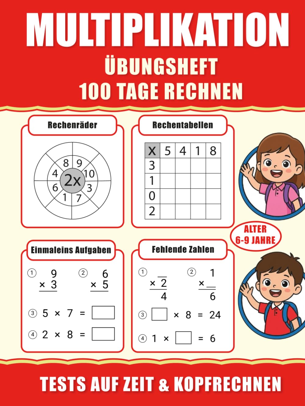 Das kleine Einmaleins üben : Mathe Übungsheft Multiplikation für Klasse 2 und 3 (6-9 Jahre): 100 Tage Rechnen und Tests auf Zeit für die Grundschule | ... Zahlen zur Förderung des Kopfrechnens