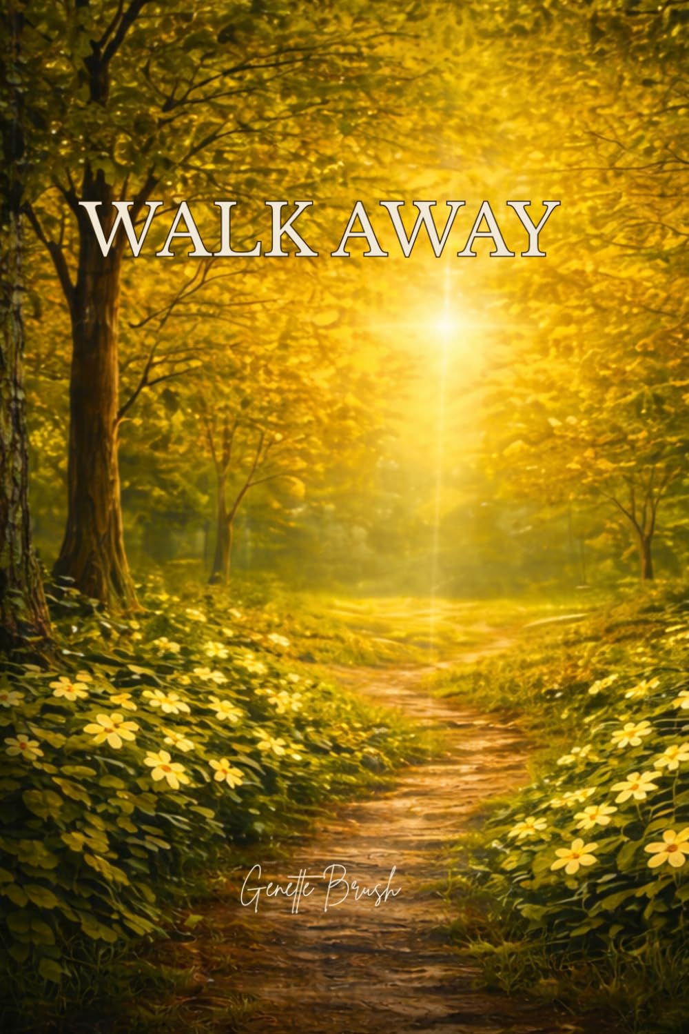 Walk Away: Peace Begins the Moment You Stop Abandoning Yourself