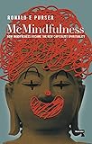 Cover of McMindfulness: How Mindfulness Became the New Capitalist Spirituality