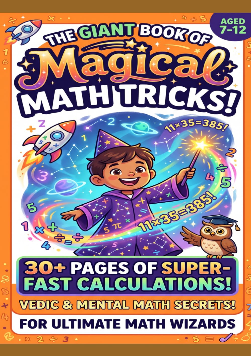 The Giant Book of Magical Math Tricks!: 30+ Pages of Super-Fast Calculations For Ultimate Math Wizards