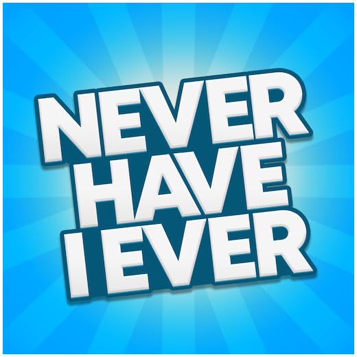 Never Have I Ever