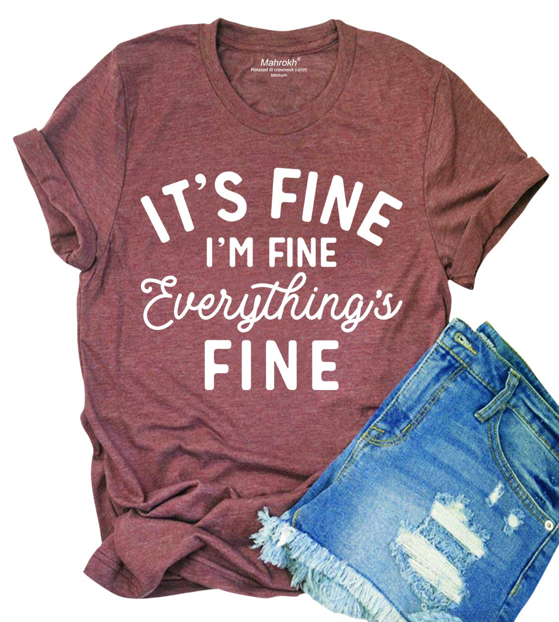 MahrokhIts Fine Im Fine Everythings Fine Tshirt Women Inspirational T Shirts Short Sleeve Graphic Tees Tops