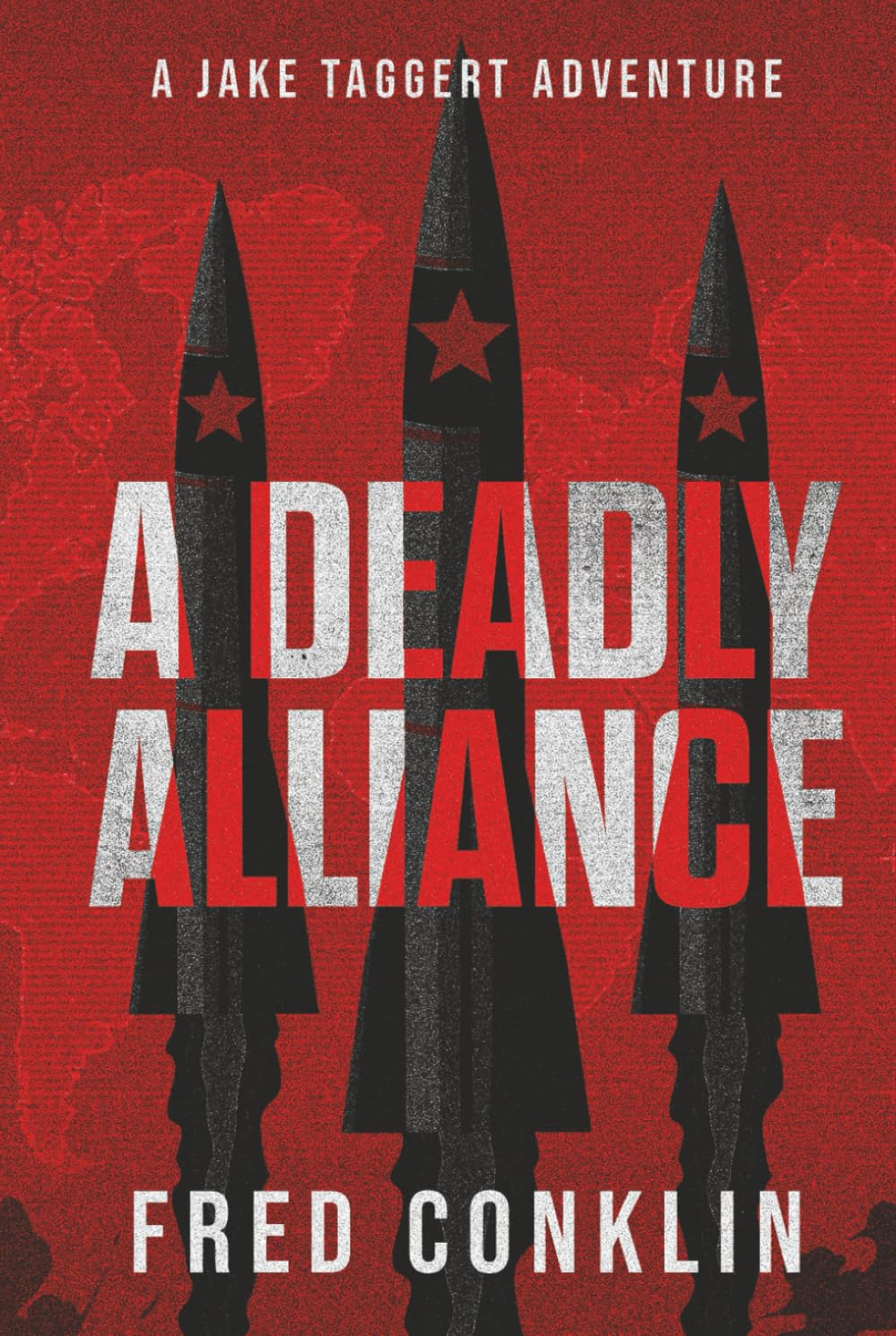 A Deadly Alliance: A Jake Taggert Adventure