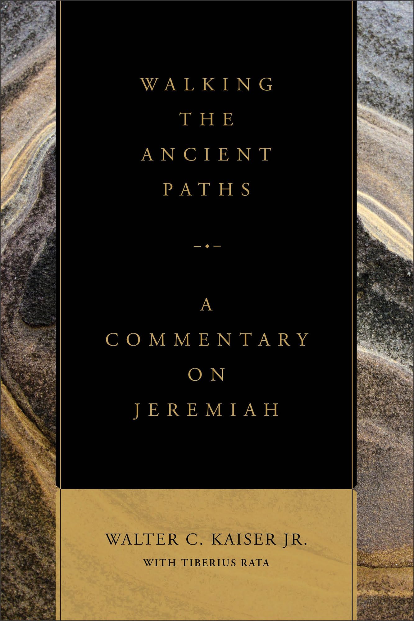 Walking the Ancient Paths: A Commentary on Jeremiah