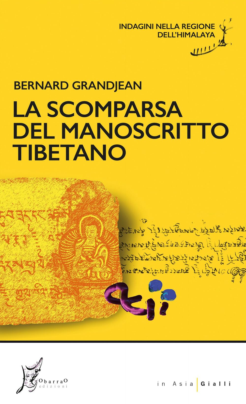 La Scomparsa Del Manoscritto Tibetano. Indagini Nella Regione Dell'himalaya - 4